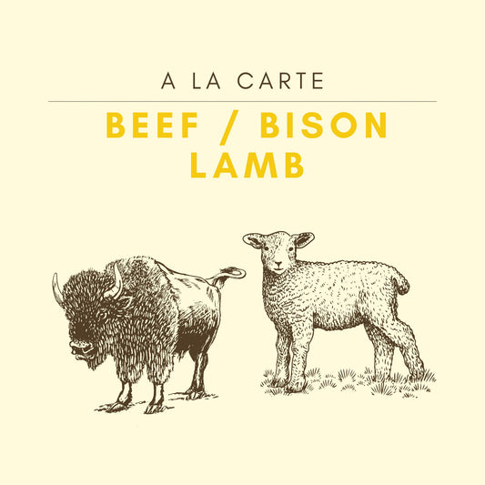 A LA CARTE: GRASSFED BEEF / BISON / LAMB