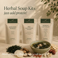 Just Add Protein! Herbal Soup Kits